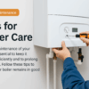 5 Boiler Tips to Cut Your Energy Bills by 30%